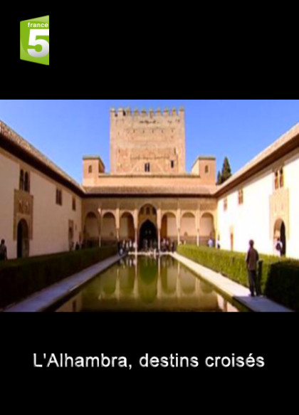 L'Alhambra,-Destins-croisés